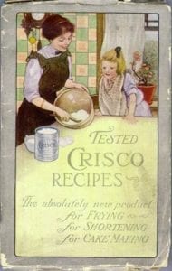 Crisco - an old trans fat filled favorite. 
